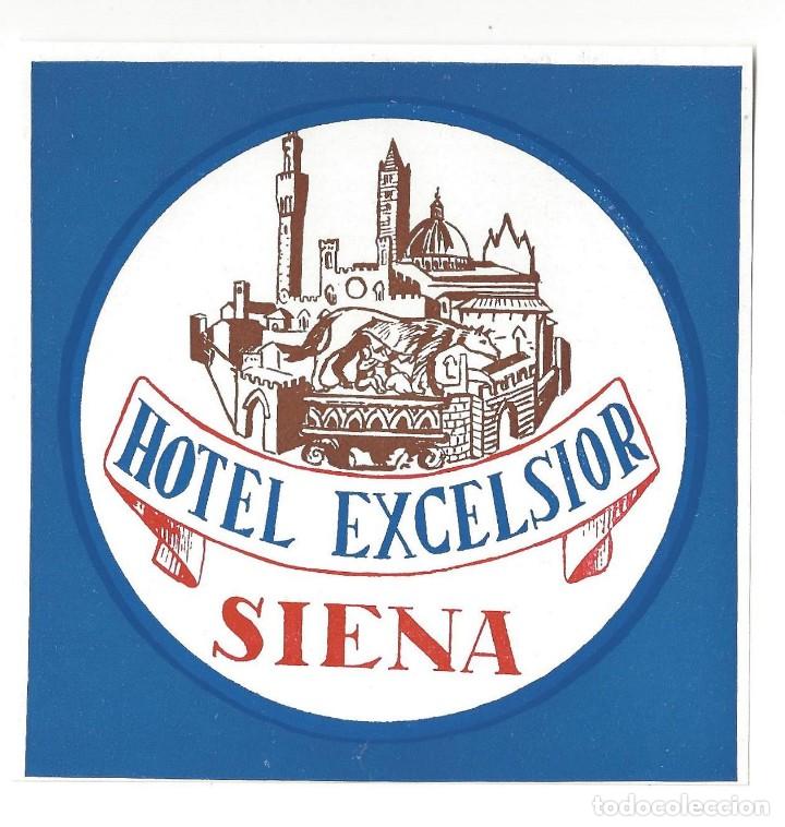 Etiquetas antiguas: ETIQUETA- HOTEL EXCELSIOR. SIENA- ITALIA