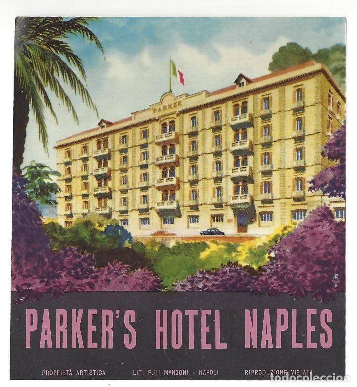 Etiquetas antiguas: ETIQUETA- PARKER'S HOTEL NAPLES, LIT. MANZONI. NAPOLI. N&Aacute;POLES- ITALIA