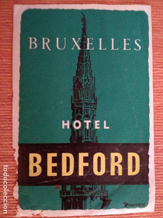 Etiquetas antiguas: ETIQUETA DE HOTEL - HOTEL BEDFORD - BRUXELLES - BELGICA.