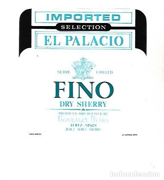 Old Labels: ETIQUETA DE VINO. EL PALACIO. FINO DRY SHERRY. GONZALEZ BYASS