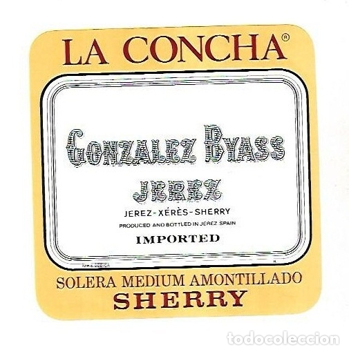 Etichette antiche: ETIQUETA DE VINO. GONZALEZ BYASS. LA CONCHA. SOLERA MEDIUM AMONTILLADO SHERRY