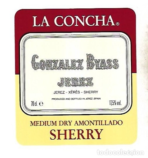 Etichette antiche: ETIQUETA DE VINO. GONZALEZ BYASS. LA CONCHA. MEDIUM DRY AMONTILLADO SHERRY