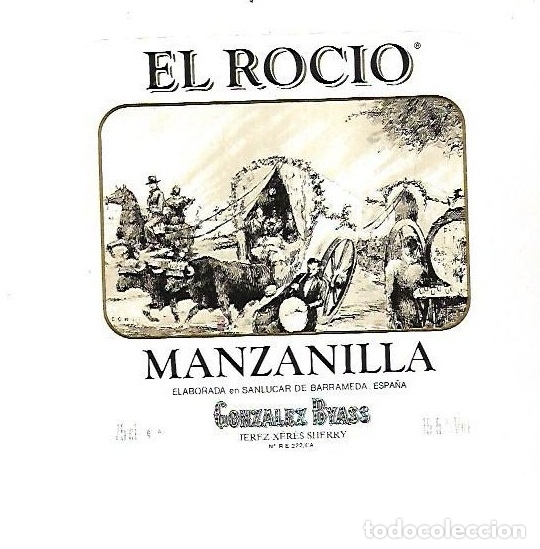 Etichette antiche: ETIQUETA DE VINO. GONZALEZ BYASS. EL ROCIO. MANZANILLA