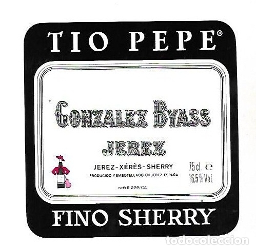 Etichette antiche: ETIQUETA DE VINO. GONZALEZ BYASS. TIO PEPE. FINO SHERRY