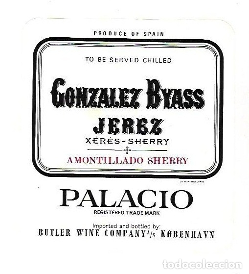 Old Labels: ETIQUETA DE VINO. GONZALEZ BYASS. JEREZ. AMONTILLADO SHERRY PALACIO