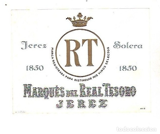 Alte Etiketten: ETIQUETA DE VINO. JEREZ SOLERA. 1850. RT. MARQUES DEL REAL TESORO