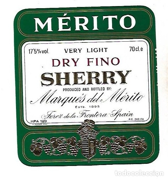 Old Labels: ETIQUETA DE VINO. MERITO. DRY FINO SHERRY. MARQUES DEL MERITO. JEREZ DE LA FRONTERA
