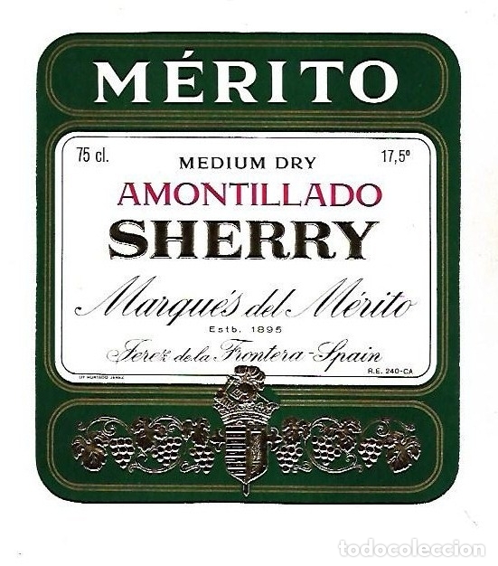 Old Labels: ETIQUETA DE VINO. MERITO. MEDIUM DRY AMONTILLADO SHERRY. MARQUES DEL MERITO. JEREZ