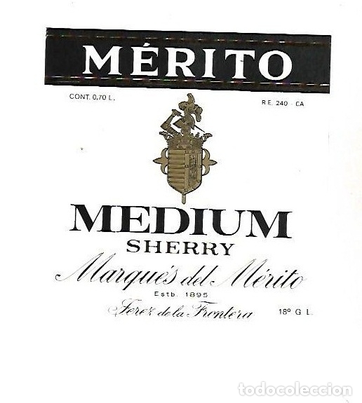 Old Labels: ETIQUETA DE VINO. MERITO. MEDIUM SHERRY. MARQUES DEL MERITO. JEREZ