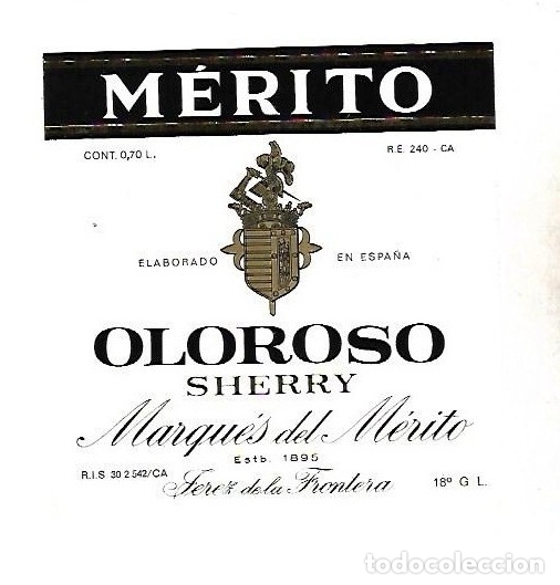 Old Labels: ETIQUETA DE VINO. MERITO. OLOROSO SHERRY. MARQUES DEL MERITO. JEREZ
