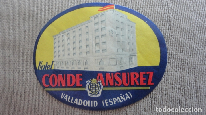 Etiquetas antiguas: ANTIGUA ETIQUETA.HOTEL CONDE ANSUREZ.VALLADOLID