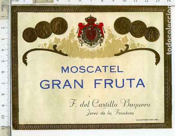 Etiquetas antiguas: ETIQUETA DE VINO MOSCATEL GRAN FRUTA F. DEL CASTILLO BAQUERO JEREZ DE LA FRONTERA