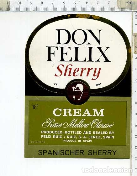 Etiquetas antiguas: ETIQUETA DE VINO  DON FELIX SHERRY  CREAM FELIX RUIZ Y RUIZ JEREZ DE LA FRONTERA