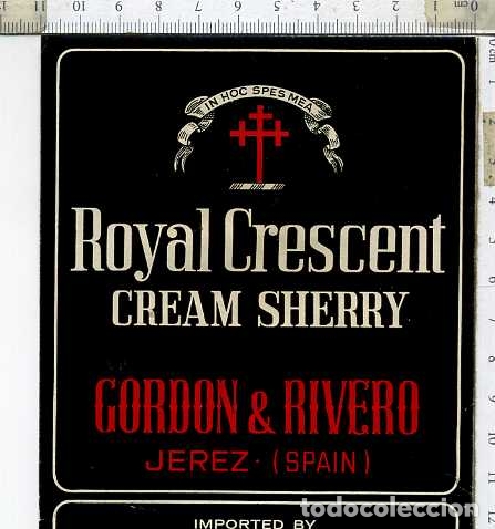 Etiquetas antiguas: ETIQUETA DE VINO GRAN ROYAL CRESCENT CREAM SHERRY GORDON & RIVERO  JEREZ