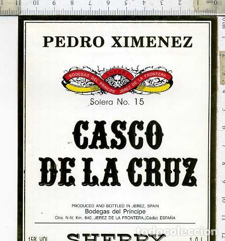 Etiquetas antiguas: ETIQUETA DE VINO PEDRO XIMENEZ CASCO DE LA CRUZ  SHERRY BODEGAS DEL PRINCIPE