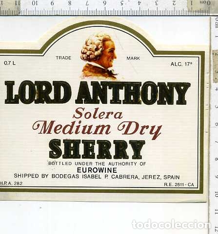 Etiquetas antiguas: ETIQUETA  VINO SOLERA LORD ANTHONY  SHERRY  JEREZ
