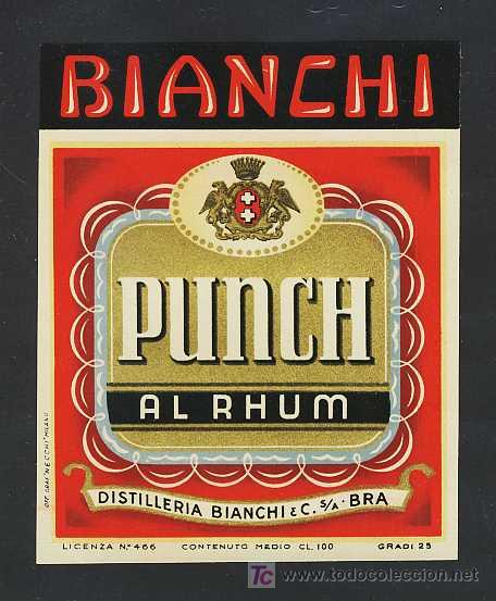 Etichette antiche: Etiqueta de PUNCH AL RON Bianchi . Etiquette rhum label