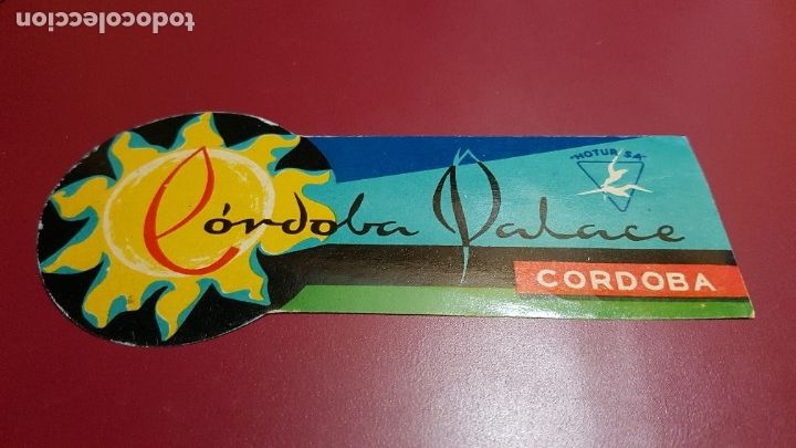 Etiquetas antiguas: ETIQUETA HOTEL - HOTEL CORDOBA PALACE
