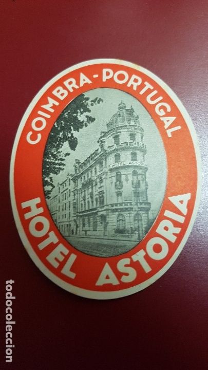 Etiquetas antiguas: ETIQUETA HOTEL - HOTEL ASTORIA COIMBRA PORTUGAL