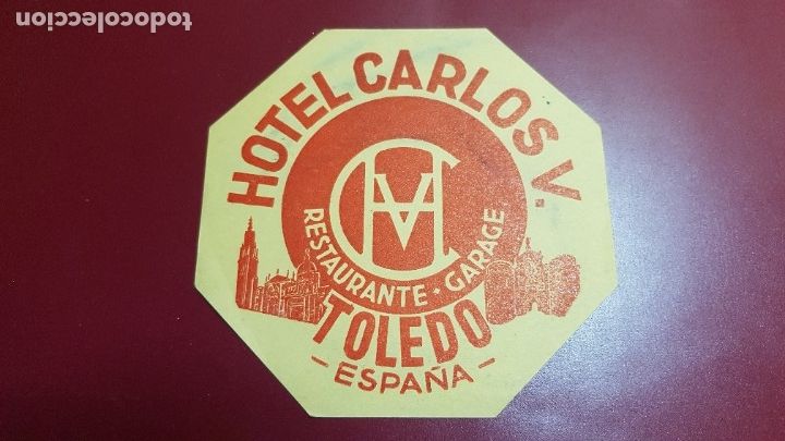 Etiquetas antiguas: ETIQUETA HOTEL - HOTEL CARLOS V RESTAURANTE GARAGE TOLEDO