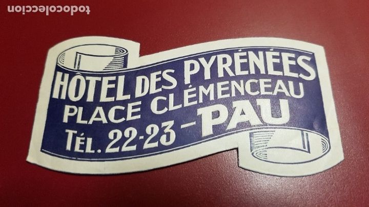 Etiquetas antiguas: ETIQUETA HOTEL - HOTEL DES PYRENEES PLACE CLEMENCEAU