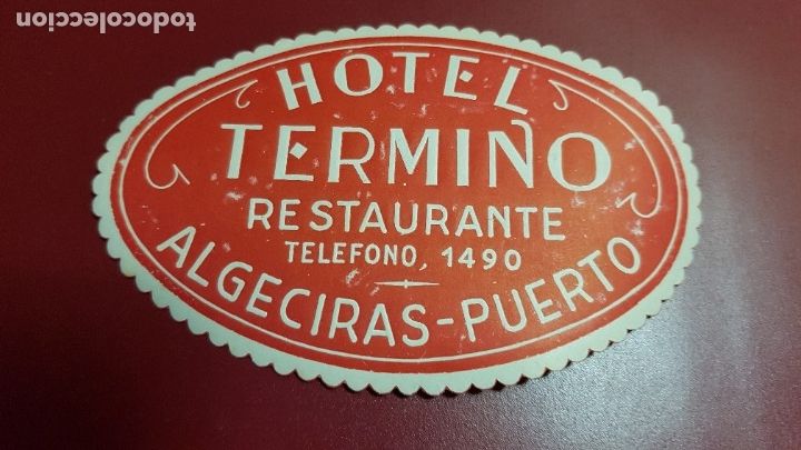 Etiquetas antiguas: ETIQUETA HOTEL - HOTEL TERMINO ALGECIRAS PUERTO