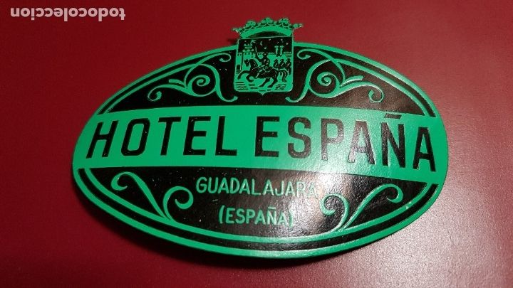Etiquetas antiguas: ETIQUETA HOTEL - HOTEL ESPA&Ntilde;A GUADALAJARA