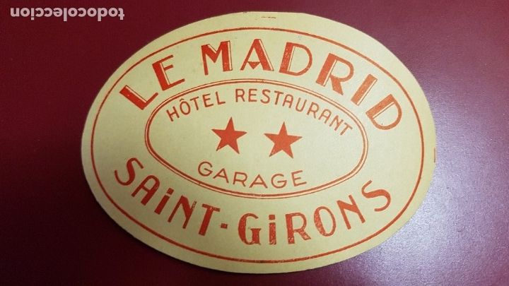 Etiquetas antiguas: ETIQUETA HOTEL - LE MADRID SAINT GIRONS