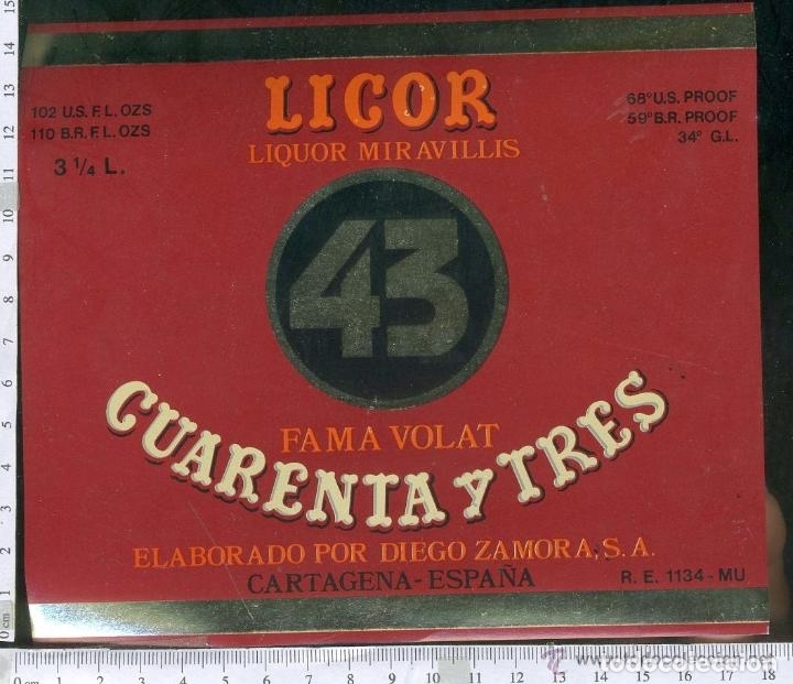 Alte Etiketten: ETIQUETA LICOR 43 DIEGO ZAMORA S.A  TAMA&Ntilde;O 16.5 X 14 CENTIMETROS