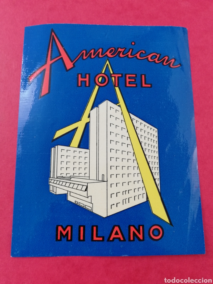 Etiquetas antiguas: ANTIGUA ETIQUETA AMERICAN HOTEL MILANO MILAN ITALIA LUGGAGE LABEL