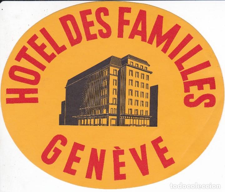 Etiquetas antiguas: ANTIGUA ETIQUETA DEL HOTEL DES FAMILLES DE GENEVE (SUIZA)