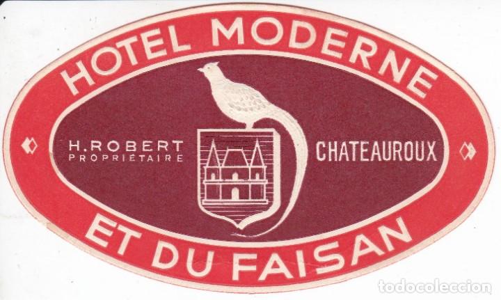 Etiquetas antiguas: ANTIGUA ETIQUETA DEL HOTEL MODERNE DE CHATEAUROUX (FRANCIA-FRANCE)
