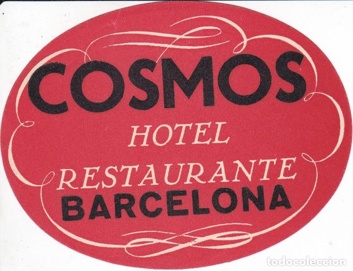 Etiquetas antiguas: ANTIGUA ETIQUETA DEL HOTEL COSMOS DE BARCELONA