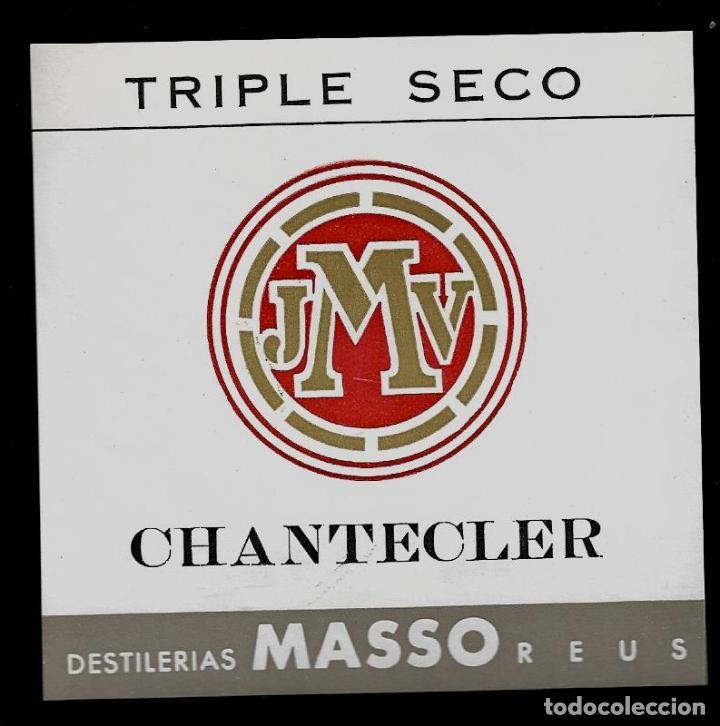 Etiquetas antiguas: ETIQUETA VINO - CHANTECLER - TRIPLE SECO - DESTILERIAS MASSO - REUS