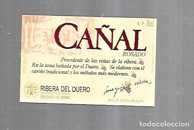 Etichette antiche: ETIQUETA DE VINO. CA&Ntilde;AL. ROSADO. RIBERA DEL DUERO