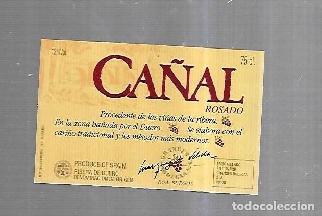 Etichette antiche: ETIQUETA DE VINO. CA&Ntilde;AL. ROSADO. RIBERA DEL DUERO