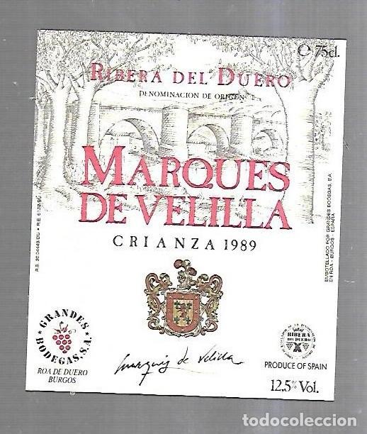 Etichette antiche: ETIQUETA DE VINO. MARQUES DE VELILLA. RIBERA DEL DUERO. CRIANZA 1989