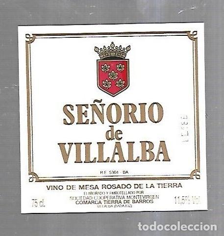 Etichette antiche: ETIQUETA DE VINO. SE&Ntilde;ORIO DE VILLALBA. VINO DE MESA ROSADO DE LA TIERRA.