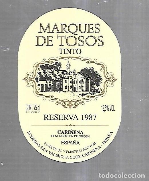 Etichette antiche: ETIQUETA DE VINO. MARQUES DE TOSOS. TINTO. RESERVA 1987. CARI&Ntilde;ENA.