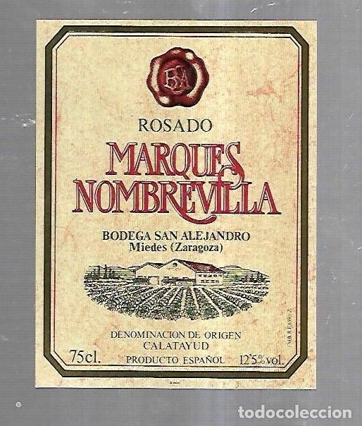 Alte Etiketten: ETIQUETA DE VINO. MARQUES NOMBREVILLA. ROSADO. BODEGAS SAN ALEJANDRO. MIEDES, ZARAGOZA.