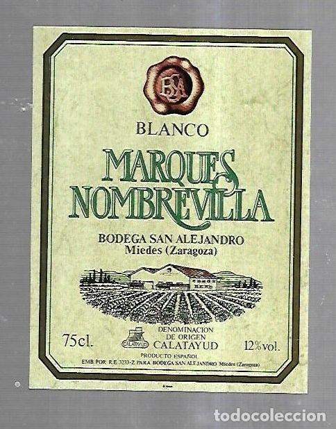 Etichette antiche: ETIQUETA DE VINO. MARQUES NOMBREVILLA. BLANCO. BODEGAS SAN ALEJANDRO. MIEDES, ZARAGOZA.