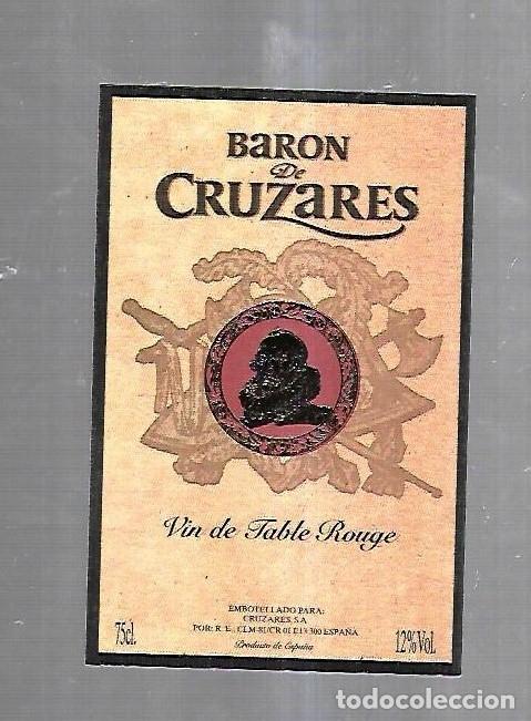 Etiquetas antiguas: ETIQUETA DE VINO. BARON DE CRUZARES. VIN DE TABLE ROUGE