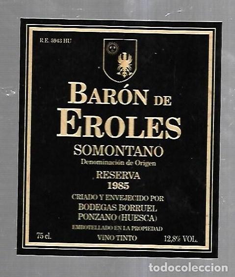 Alte Etiketten: ETIQUETA DE VINO. BARON DE EROLES. SOMONTANO. RESERVA 1985
