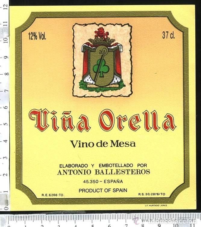 Etiquetas antiguas: ETIQUETA DE VINO DE MESA VI&Ntilde;A ORELLA, ANTONIO BALLESTEROS