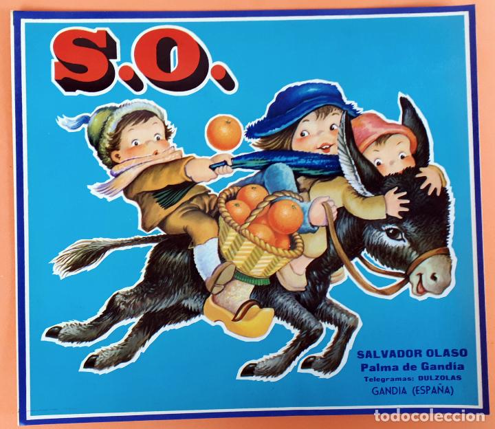 Etiquetas antiguas: GRAN ETIQUETA CARTEL ITO NARANJAS S.O. SO NI&Ntilde;OS BURRITO SALVADOR OLASO PALMA GANDIA GRANDE ORIGINAL