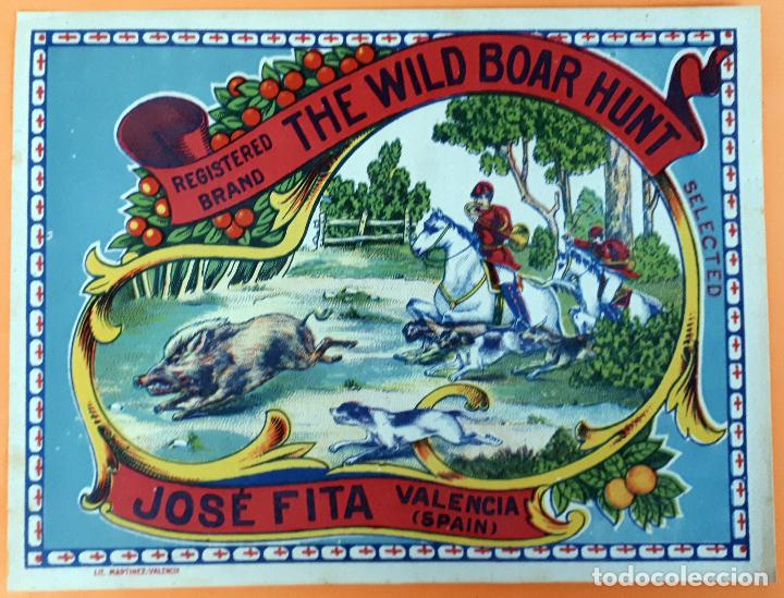 Old Labels: GRAN ETIQUETA CARTEL ITO NARANJAS THE WILD BOAR HUNT JOSE FITA CAZA CACERIA JABALI ORIGINAL K6