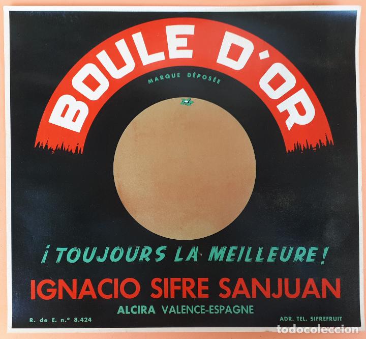 Etiquetas antiguas: ETIQUETA CARTEL ITO NARANJAS BOULE D'OR IGNACIO SIFRE ALCIRA VALENCIA GRANDE ORIGINAL K10
