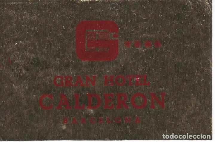Etiquetas antiguas: ANTIGUA ETIQUETA DEL HOTEL CALDERON DE BARCELONA