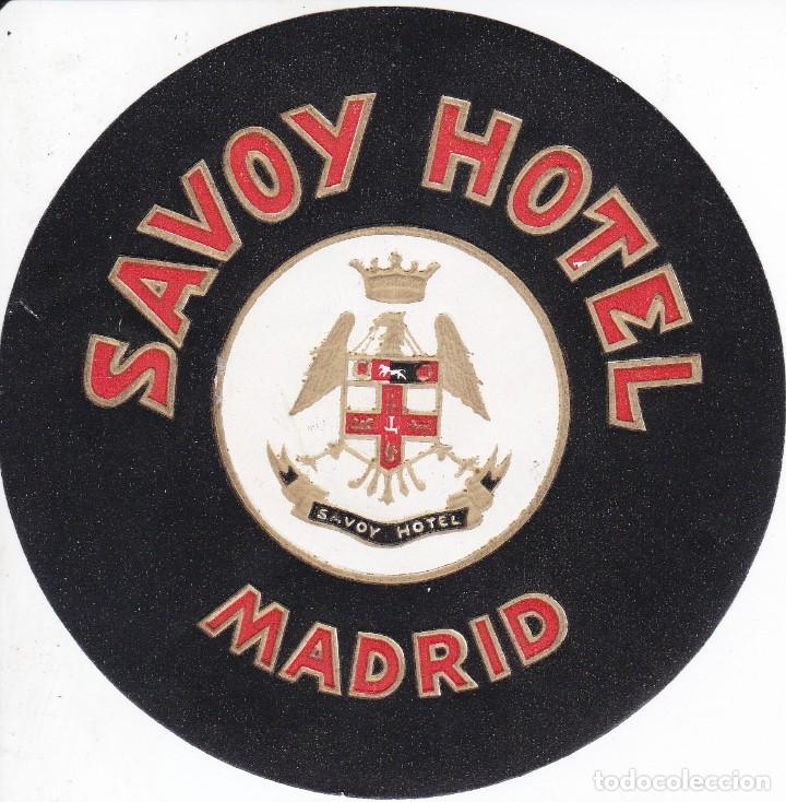 Etiquetas antiguas: ANTIGUA ETIQUETA DEL HOTEL SAVOY DE MADRID