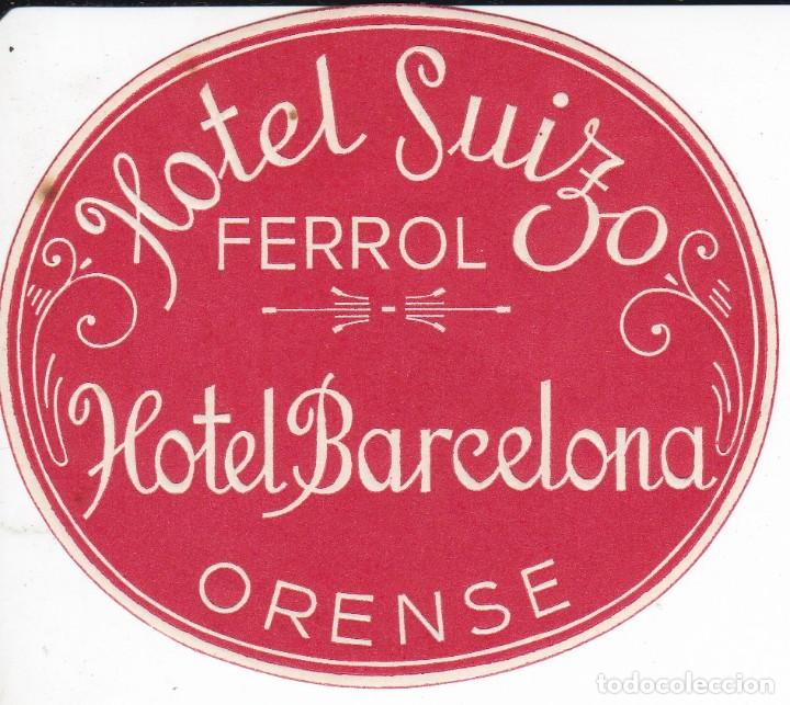 Etiquetas antiguas: ANTIGUA ETIQUETA DEL HOTEL SUIZO DE FERROL Y BARCELONA DE ORENSE